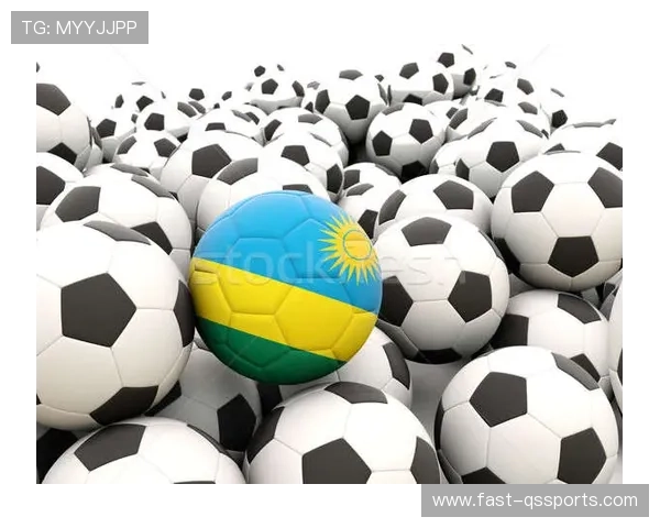 卢旺达足球天才崛起 揭秘本土球员如何在国际赛场脱颖而出 卢旺达足球天才崛起 揭秘本土球员如何在国际赛场脱颖而出